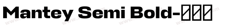 Mantey Semi Bold字体转换 Mantey Semi Bold字体转换